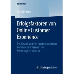 Erfolgsfaktoren von Online Customer Experience, Fachbücher von Greta Frohne