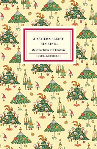 Matthias Reiner - »Das Herz bleibt ein Kind«: Weihnachten mit Fontane (Insel-Bücherei) - Preis vom 10.10.2026 11:48:34 h