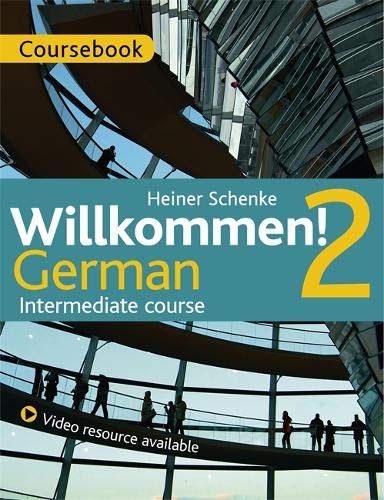 Heiner Schenke - Willkommen! 2 German Intermediate course: Coursebook - Preis vom 16.10.2026 11:41:07 h