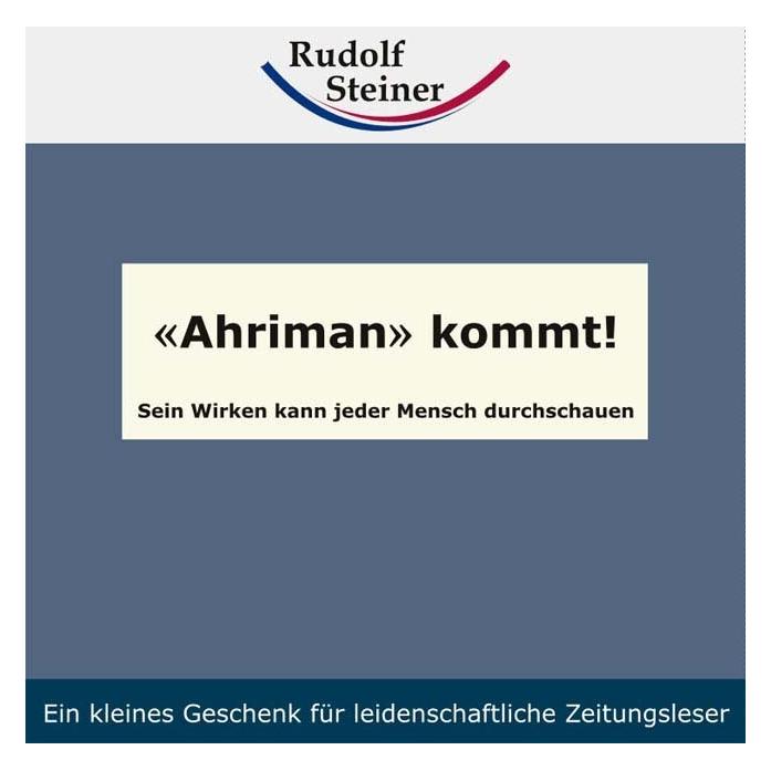 Rudolf Steiner "Ahriman" kommt! (7297546)