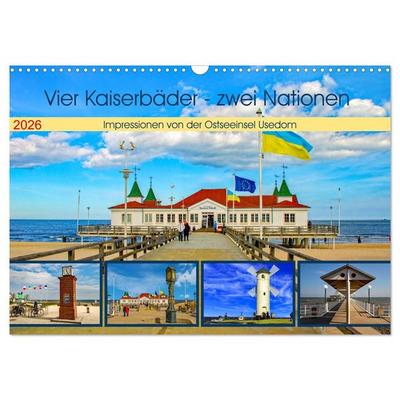 Vier Kaiserbäder – zwei Nationen – Impressionen von der Ostseeinsel Usedom (Wandkalender 2026 DIN A3 quer), CALVENDO Monatskalender