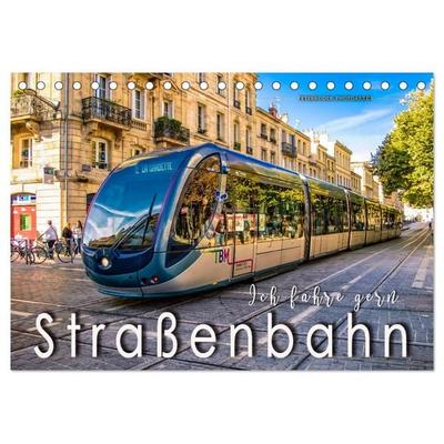 Ich fahre gern Straßenbahn (Tischkalender 2026 DIN A5 quer), CALVENDO Monatskalender