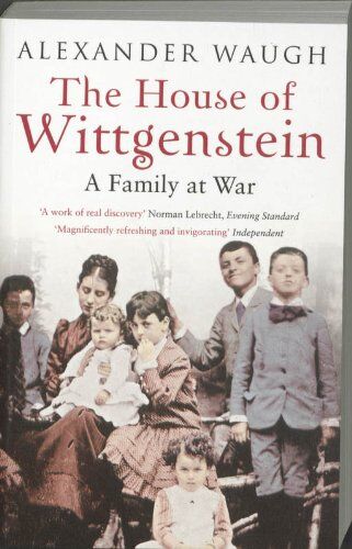 Alexander Waugh - The House of Wittgenstein: A Family at War - Preis vom 12.10.2026 11:37:12 h