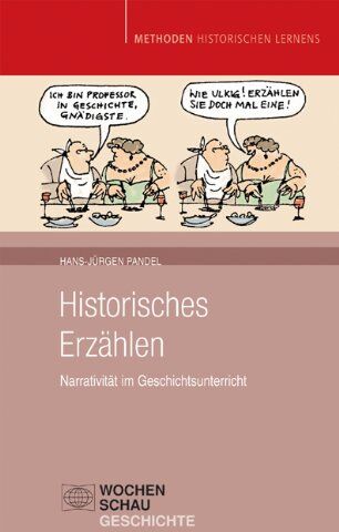 Hans-Jürgen Pandel - Historisches Erzählen: Narrativität im Geschichtsunterricht - Preis vom 16.10.2026 11:41:07 h