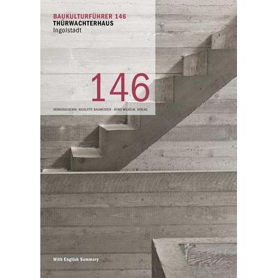 Baukulturführer 146 Thürwachterhaus Ingolstadt, Taschenbuch von , Büro Wilhelm Verlag, 978-3-948137-95-3