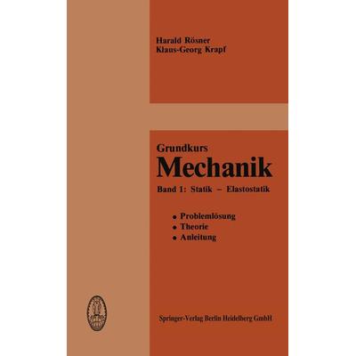 Grundkurs Mechanik, Taschenbuch von H. Rösner,K.-C. Krapf, Steinkopff, 978-3-7985-0516-2