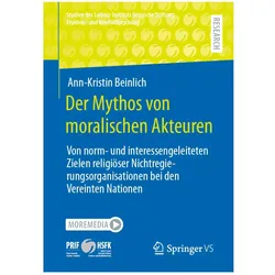 Der Mythos von moralischen Akteuren, Fachbücher von Ann-Kristin Beinlich