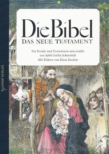 Schönfeldt, Sybil Gräfin - Die Bibel - Das Neue Testament - Preis vom 17.10.2026 19:25:27 h