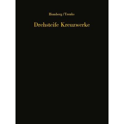 Drehsteife Kreuzwerke, Taschenbuch von Hellmut Homberg,K. Trenks, Springer Berlin, 978-3-642-50272-9