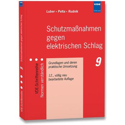 Schutzmaßnahmen gegen elektrischen Schlag, Taschenbuch von Georg Luber,Reinhard Pelta,Siegfried Rudnik, Vde Verlag