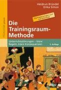 Heidrun Bründel - Die Trainingsraum-Methode: Unterrichtsstörungen - klare Regeln, klare Konsequenzen (Beltz Praxis) - Preis vom 19.10.2026 19:33:35 h
