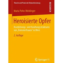 Heroisierte Opfer, Fachbücher von Maria Pohn-Weidinger