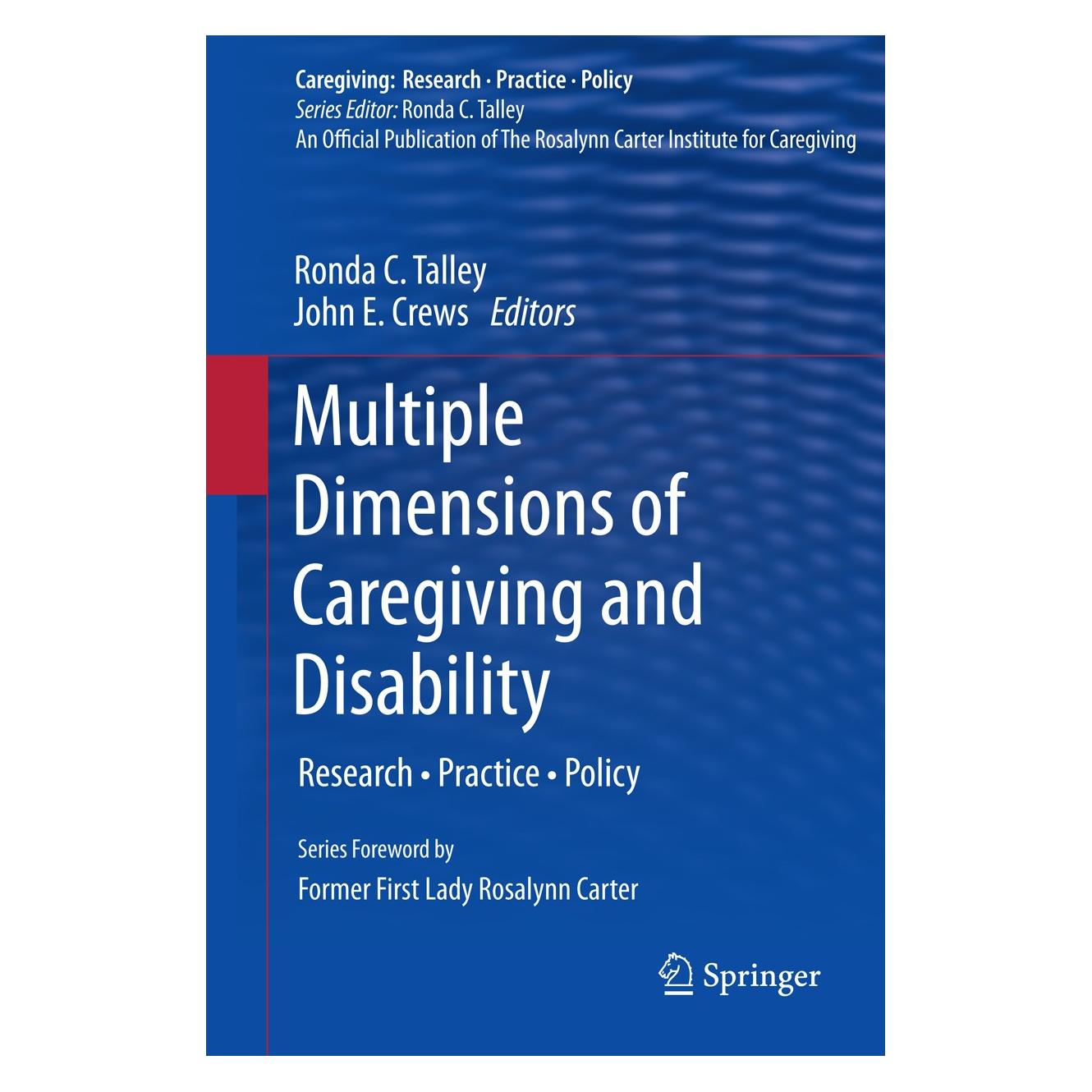 Springer Multiple Dimensions of Caregiving and Disability (Englisch, Hardcover, John E. Crews, Ronda C. Talley) (9781461433835)