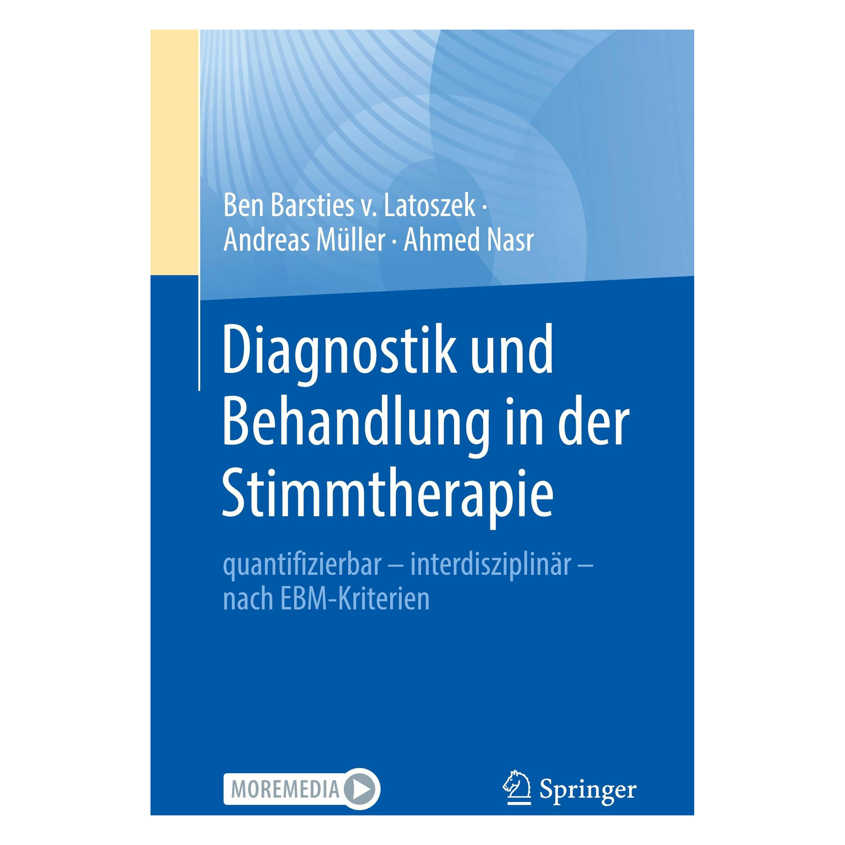 Springer Diagnostik und Behandlung in der Stimmtherapie (Deutsch, Softcover, Ahmed Nasr, Andreas Müller, Ben Barsties von Latoszek) (47450795)