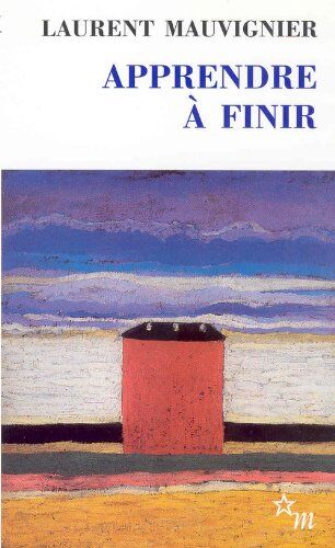 Laurent Mauvignier - Apprendre à finir - Preis vom 13.10.2026 11:25:28 h