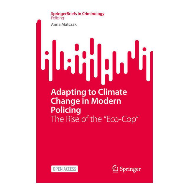 Springer Adapting to Climate Change in Modern Policing (Englisch, Softcover, Anna Matczak) (59044231)