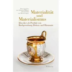 Materialität und Materialismus, Fachbücher von Sebastian Böhmer, Marcel Lepper, Daniel Fulda