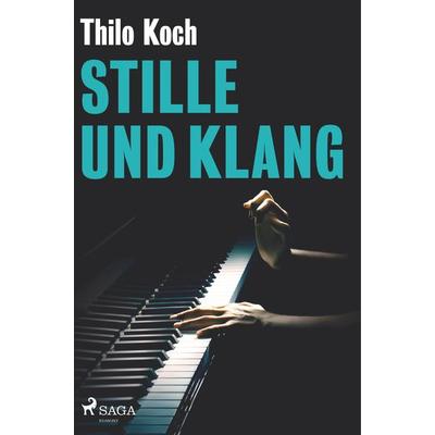 Stille und Klang, Taschenbuch von Thilo Koch, BoD - Books on Demand, 978-87-26-22447-4