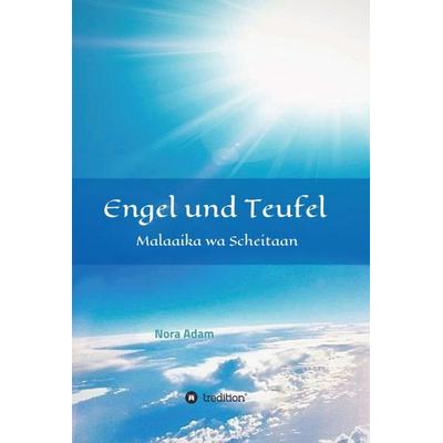 Engel und Teufel, Gebundene Ausgabe von Nora Adam, Tredition, 978-3-347-39956-3
