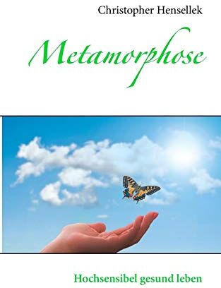 Christopher Hensellek - Metamorphose: Hochsensibel gesund leben - Preis vom 30.09.2026 09:01:18 h