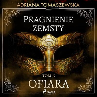 Pragnienie zemsty II. Ofiara - Adriana Tomaszewska, Audio, 9788728437483
