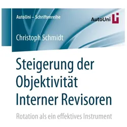 Steigerung der Objektivität Interner Revisoren, Fachbücher von Christoph Schmidt