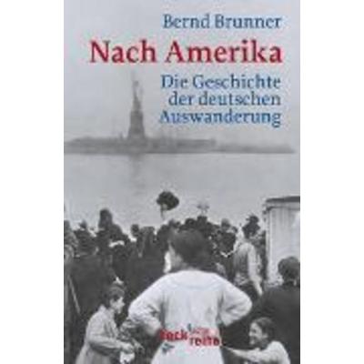Nach Amerika, Taschenbuch von Bernd Brunner, C.H. Beck