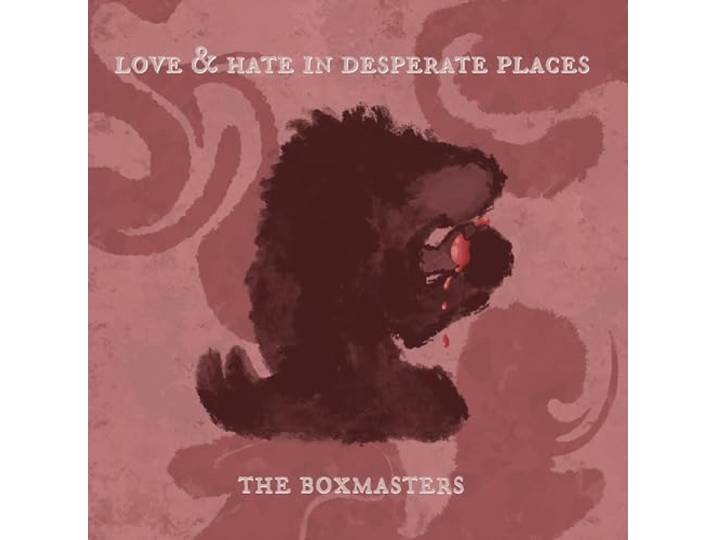 Love & Hate In Desperate Places