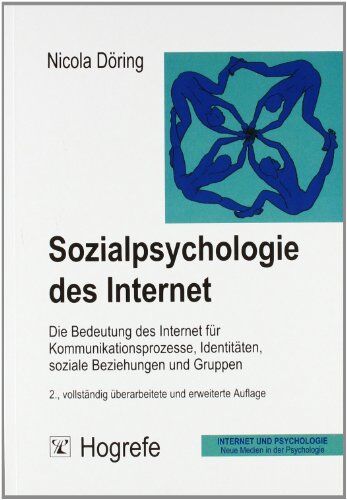 Nicola Döring - Sozialpsychologie des Internet. Die Bedeutung des Internet für Kommunikationsprozesse, Identitäten, soziale Beziehungen und Gruppen. - Preis vom 09.10.2026 07:28:09 h