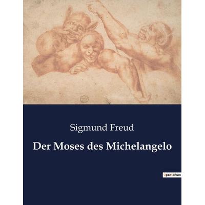 Der Moses des Michelangelo, Taschenbuch von Sigmund Freud, Culturea, 978-2-38508-156-0