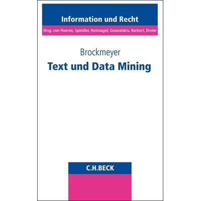 Text und Data Mining, Taschenbuch von Henning Brockmeyer, C.H. Beck, 978-3-406-78905-2