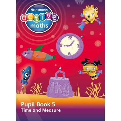 Heinemann Active Maths - Second Level - Beyond Number - Pupil Book 5 - Time and Measure, Taschenbuch von Hilary Koll,Lynda Keith,Steve Mills, KNV