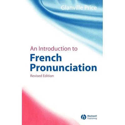 Intro to French Pronunciation 2e, Taschenbuch von Price, Wiley, 978-1-4051-3255-8