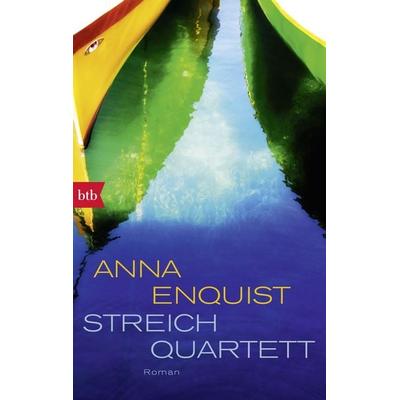 Streichquartett, Taschenbuch von Anna Enquist, btb