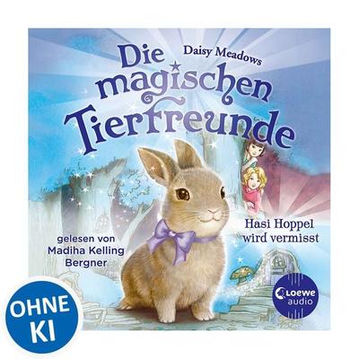 Die magischen Tierfreunde (Band 1) - Hasi Hoppel wird vermisst - Daisy Meadows, Audio, 9783949473050