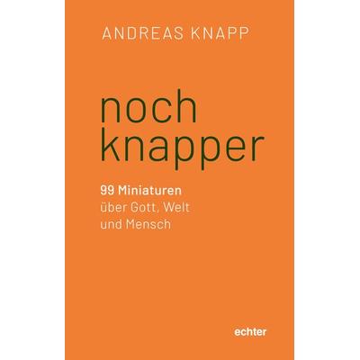 noch knapper, Gebundene Ausgabe von Andreas Knapp, Echter, 978-3-429-05608-7
