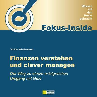 Finanzen verstehen und clever managen - Volker Wiedemann, Audio, 4066004676746