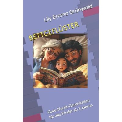 BETTGEFLÜSTER, Taschenbuch von Lily Emma Grünwald, Independently Published