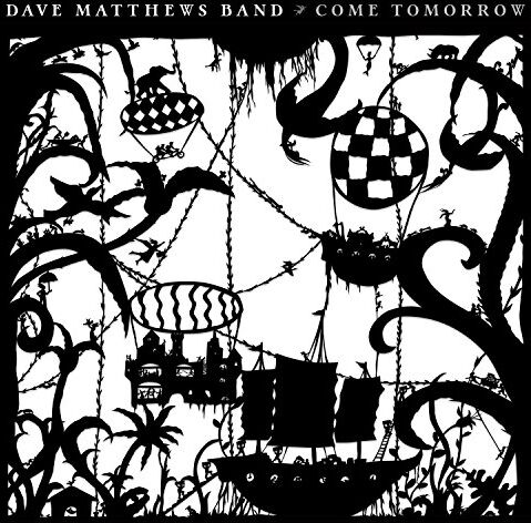 Dave Matthews Band - Come Tomorrow - Preis vom 04.10.2026 03:51:26 h