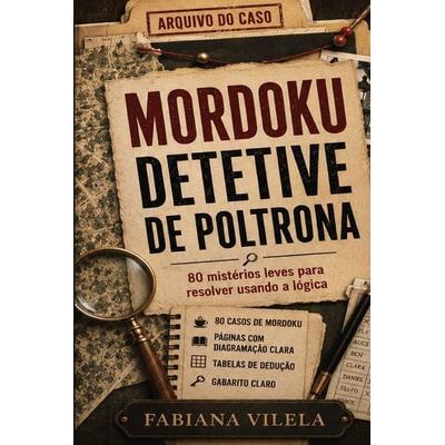 Mordoku Detetive de Poltrona, Taschenbuch von Fabiana Vilela, Wende