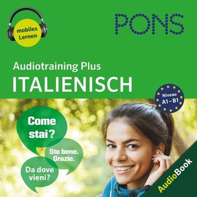 PONS Audiotraining Plus ITALIENISCH - PONS-Redaktion, Audio, 9783120502791