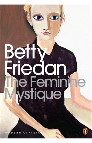 Betty Friedan - The Feminine Mystique (Penguin Modern Classics) - Preis vom 10.10.2026 11:48:34 h