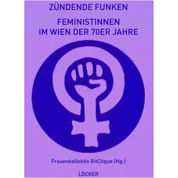 Zündende Funken, Biografien von Karl Frauenkollektiv Ritclique