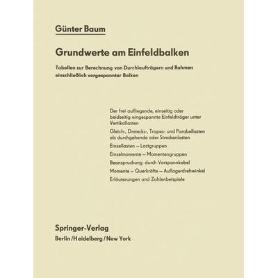 Grundwerte am Einfeldbalken, Taschenbuch von G. Baum, Springer Berlin, 978-3-642-49221-1