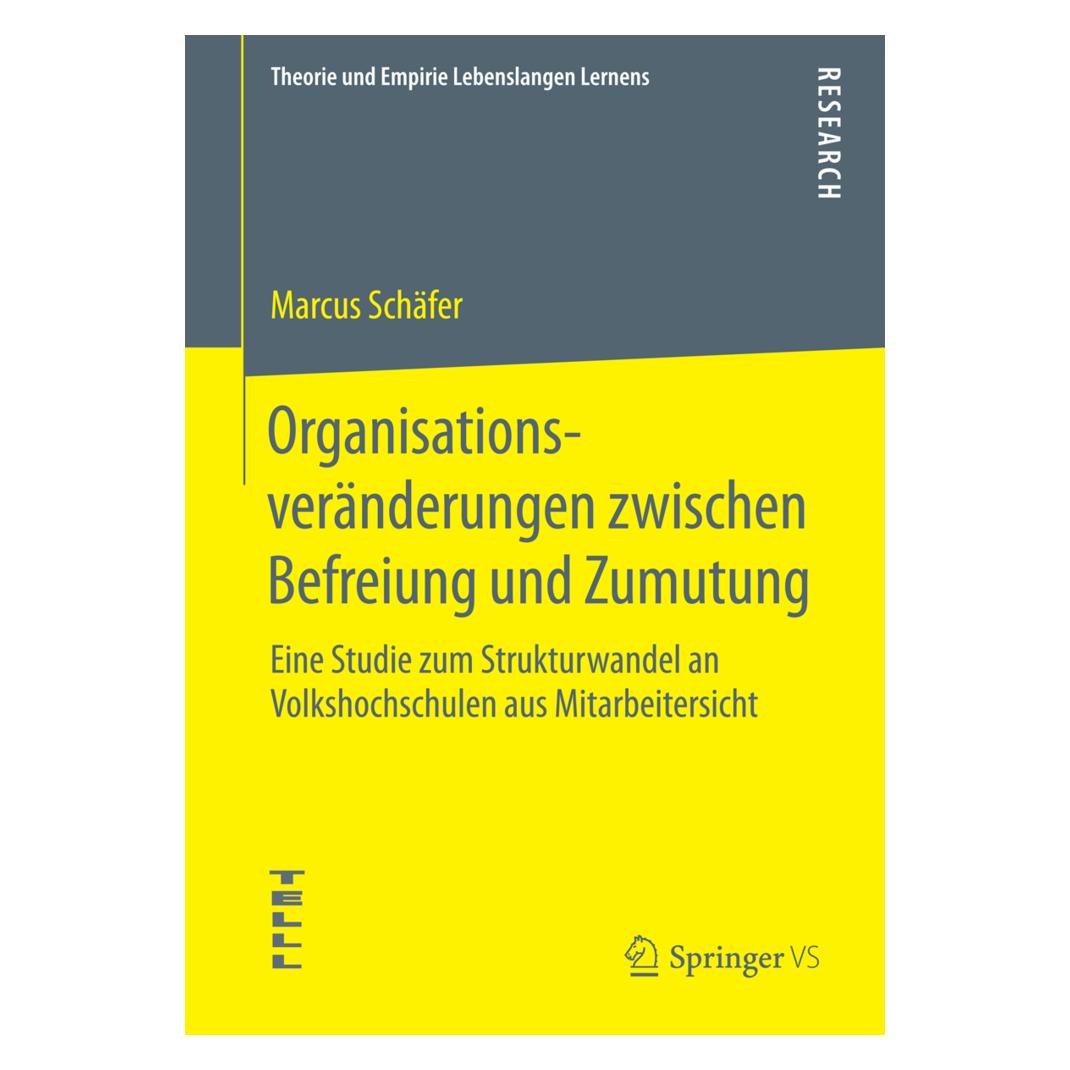Springer Organisationsveränderungen zwischen Befreiung und Zumutung (Deutsch, Softcover, Marcus Schäfer) (55577697)