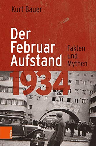Kurt Bauer - Der Februaraufstand 1934: Fakten und Mythen - Preis vom 15.10.2026 23:06:25 h