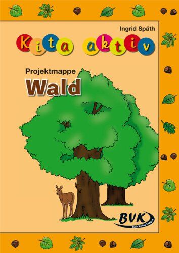 Ingrid Späth - Kita aktiv - Projektmappe Wald - Preis vom 14.10.2026 23:07:16 h