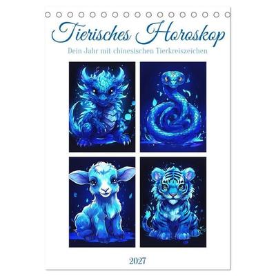 Tierisches Horoskop (Tischkalender 2027 DIN A5 hoch), CALVENDO Monatskalender
