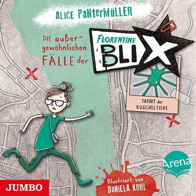 Die außergewöhnlichen Fälle der Florentine Blix. Tatort der Kuscheltiere [Band 1] - Alice Pantermüller, Audio, 4066338534736