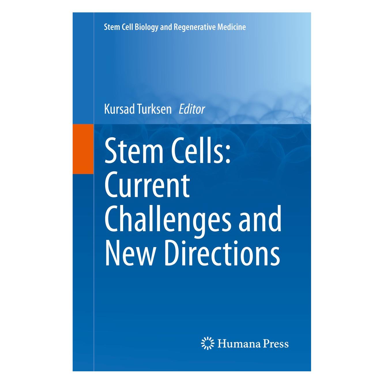 Springer Stem Cells: Current Challenges and New Directions (Englisch, Hardcover, Kursad Turksen) (9781461480655)